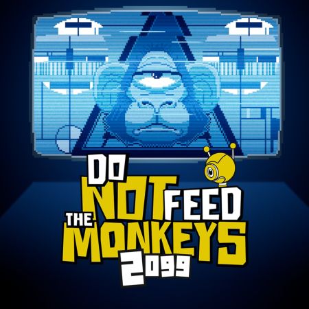 Do Not Feed The Monkeys 2099